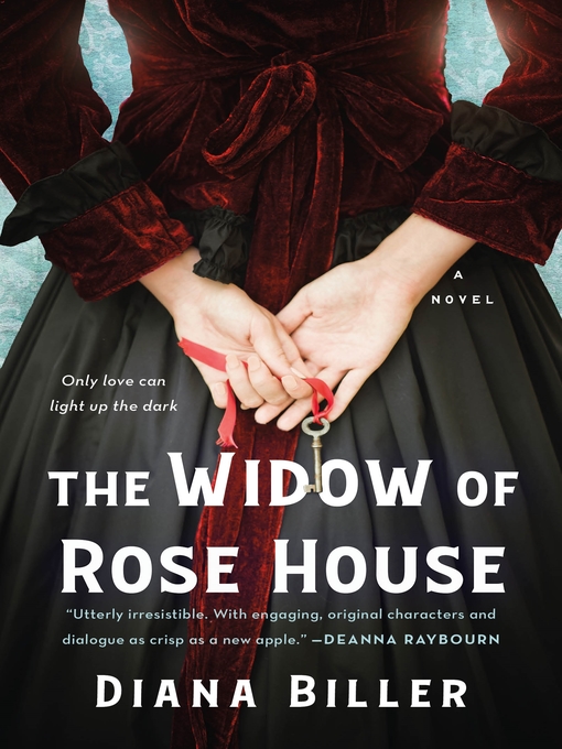 Title details for The Widow of Rose House by Diana Biller - Wait list